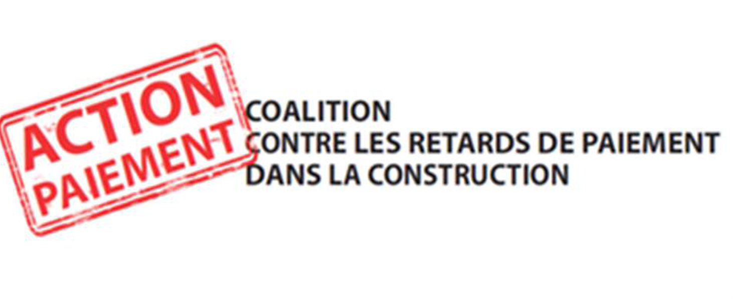 COALITION CONTRE LES RETARDS DE PAIEMENT DANS LA CONSTRUCTION