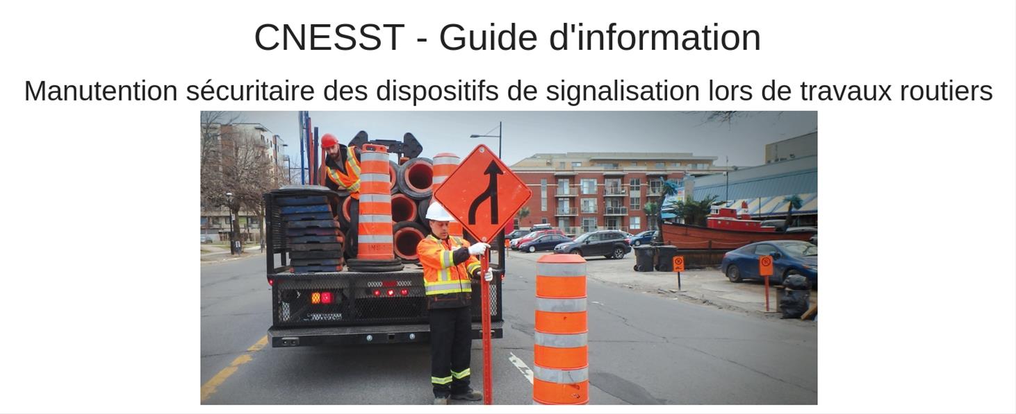 Manutention sécuritaire des dispositifs de signalisation lors de travaux routiers