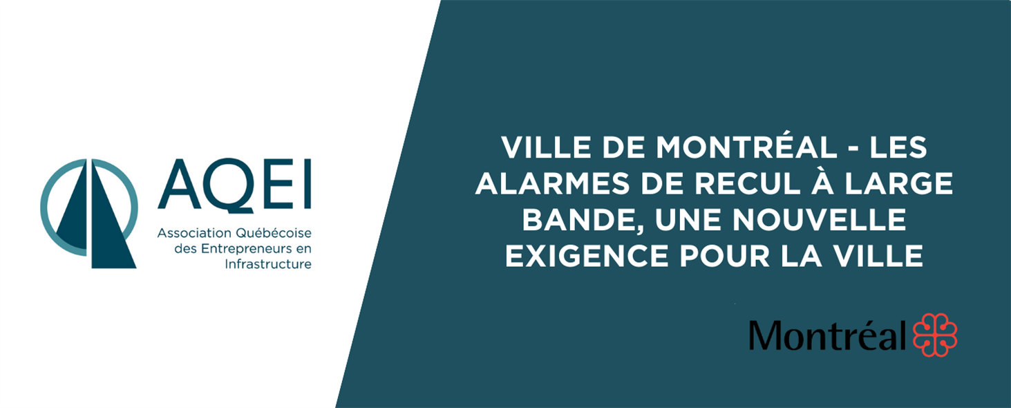 Ville de Montréal - Les alarmes de recul à large bande, une nouvelle exigence pour la Ville