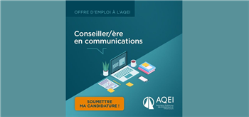 Offre d'emploi à l'AQEI - Conseiller/ère en communications